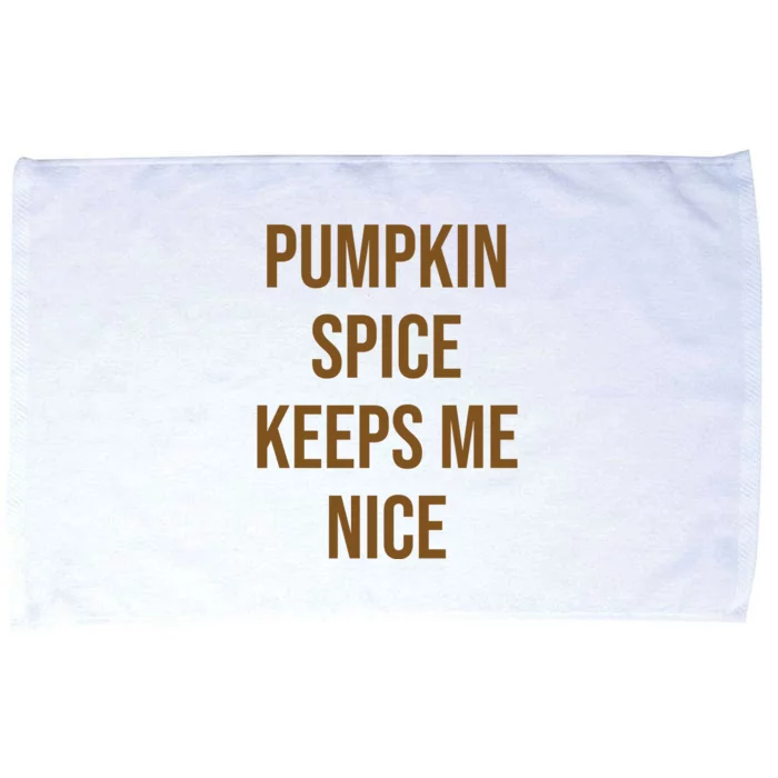 Pumpkin Spice Keeps Me Nice Funny Fall Microfiber Hand Towel