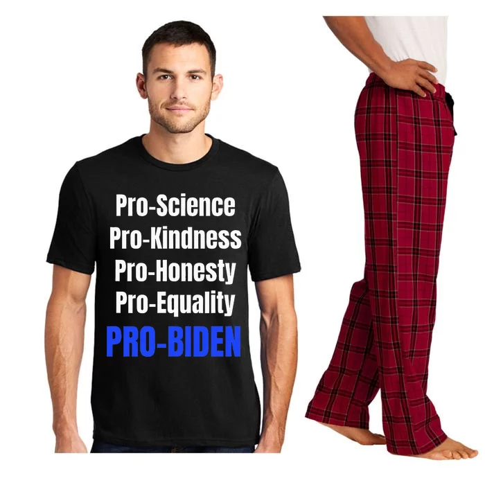 Pro Science Kindness Equality Honesty Pro Biden Joe For Prez Pajama Set