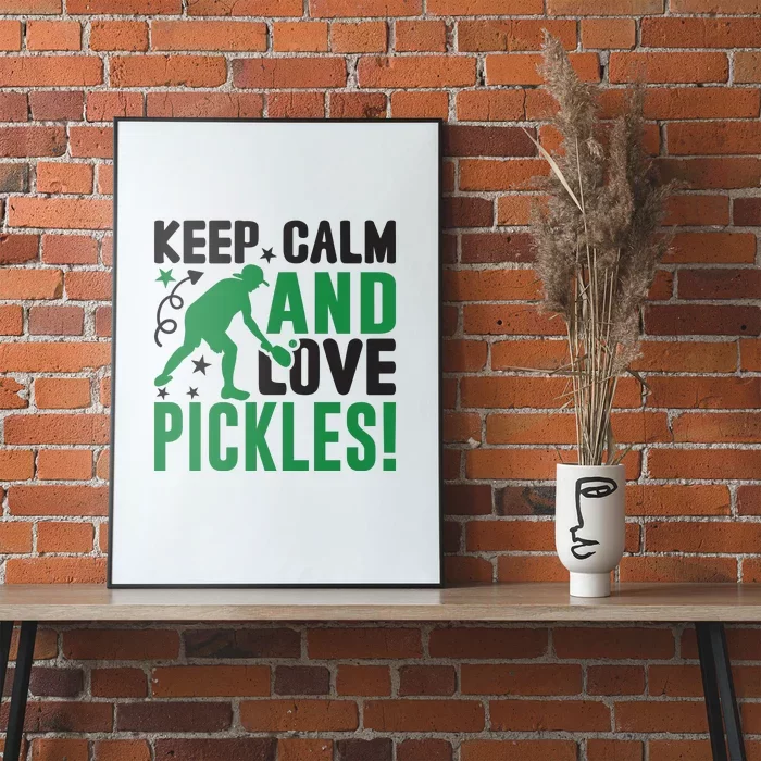 Pickleball Sport Keep Calm And Love Pickles Player Gift Poster