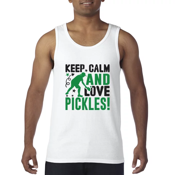 Pickleball Sport Keep Calm And Love Pickles Player Gift Tank Top