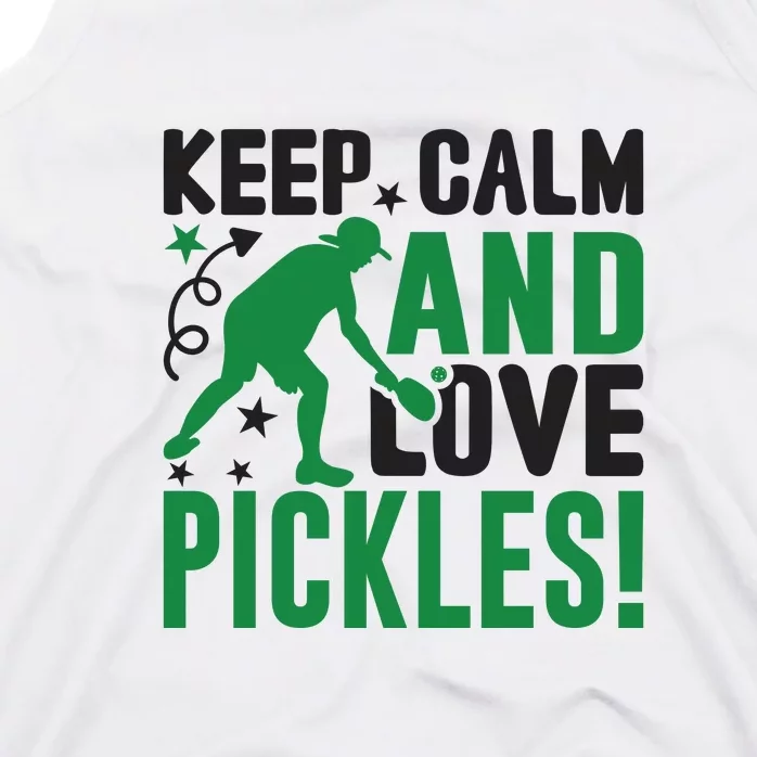 Pickleball Sport Keep Calm And Love Pickles Player Gift Tank Top