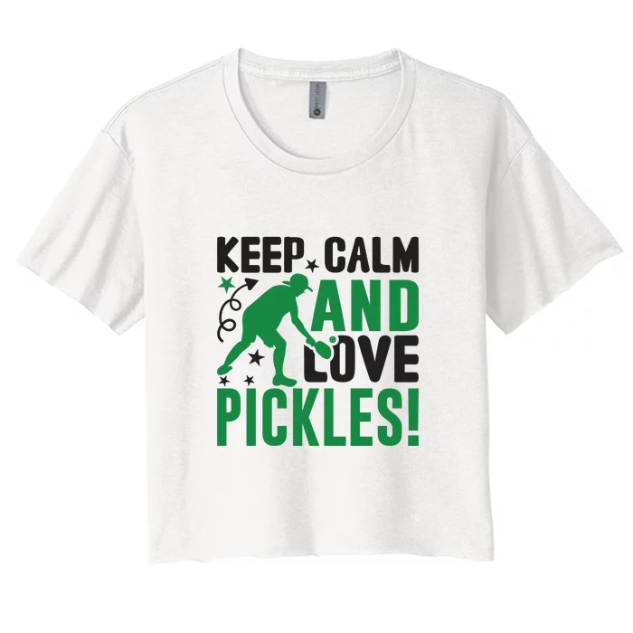 Pickleball Sport Keep Calm And Love Pickles Player Gift Women's Crop Top Tee