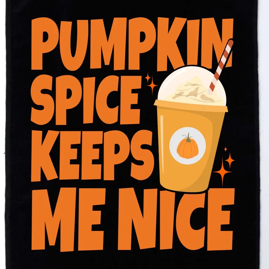 Pumpkin Spice Keeps Me Nice Coffee Lover Holiday Platinum Collection Golf Towel