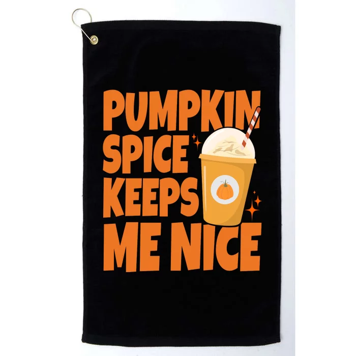 Pumpkin Spice Keeps Me Nice Coffee Lover Holiday Platinum Collection Golf Towel