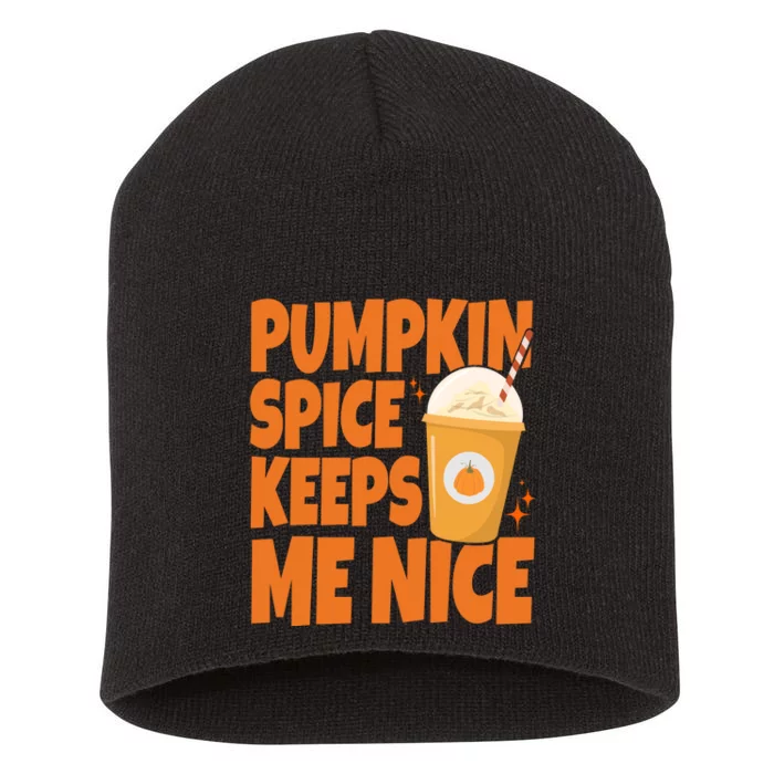 Pumpkin Spice Keeps Me Nice Coffee Lover Holiday Short Acrylic Beanie