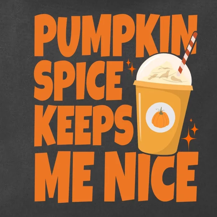 Pumpkin Spice Keeps Me Nice Coffee Lover Holiday Zip Tote Bag