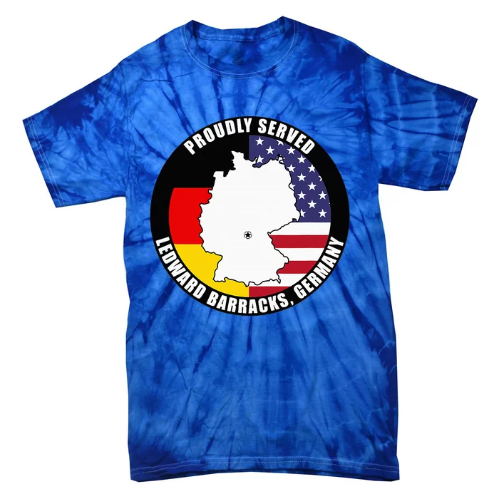 Proudly Served Ledward Barracks Germany Military Veteran Tie-Dye T-Shirt