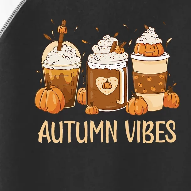 Pumpkin Spice Latte Fall Autumn Vibes Pumpkin Spice Coffee Toddler Fine Jersey T-Shirt