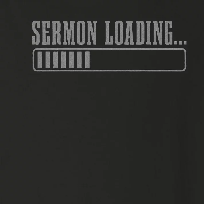 Pastor Sermon Loading Funny Preacher Bible Christian Faith Toddler Long Sleeve Shirt