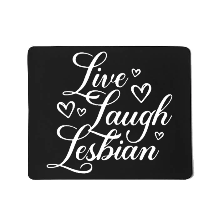 Pander Store Live Laugh Lesbian Mousepad