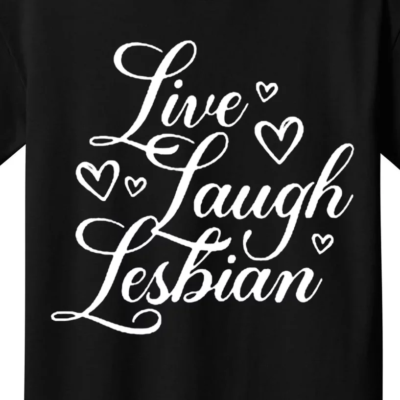 Pander Store Live Laugh Lesbian Kids T-Shirt