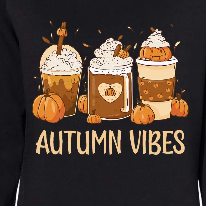 Pumpkin Spice Latte Fall Autumn Vibes Pumpkin Spice Coffee Womens California Wash Sweatshirt