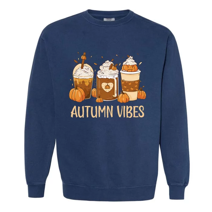 Pumpkin Spice Latte Fall Autumn Vibes Pumpkin Spice Coffee Garment-Dyed Sweatshirt