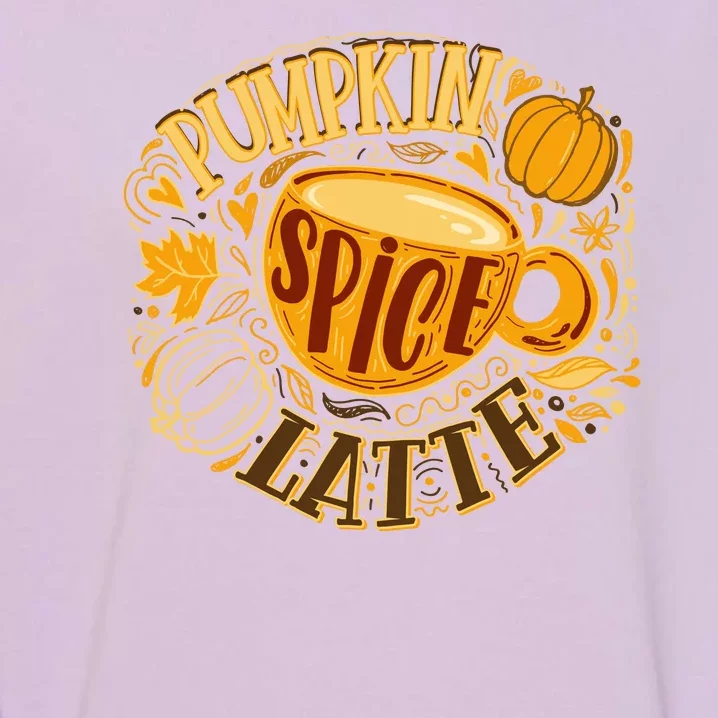 Pumpkin Spice Latte Emblem Sign Garment-Dyed Sweatshirt