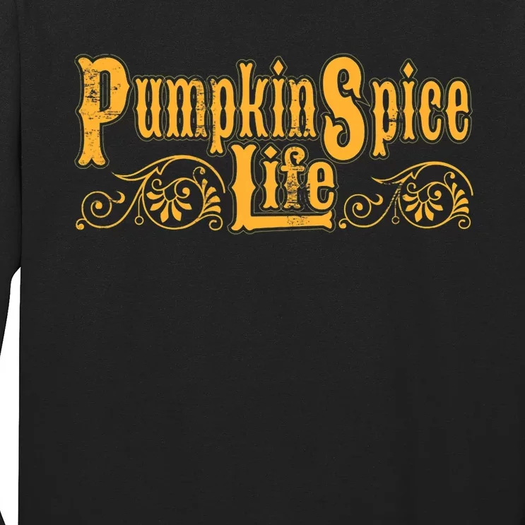 Pumpkin Spice Life Long Sleeve Shirt