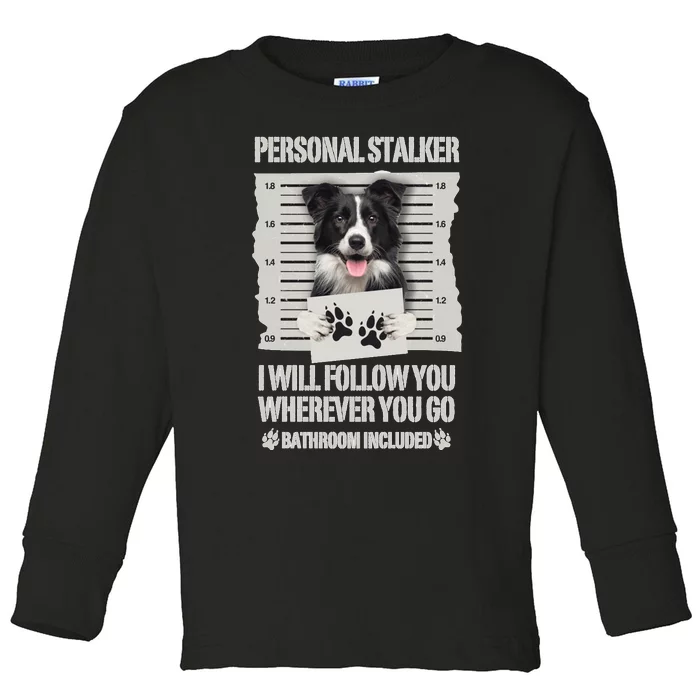 Personal Stalker Long Sleeve Toddler Long Sleeve Shirt