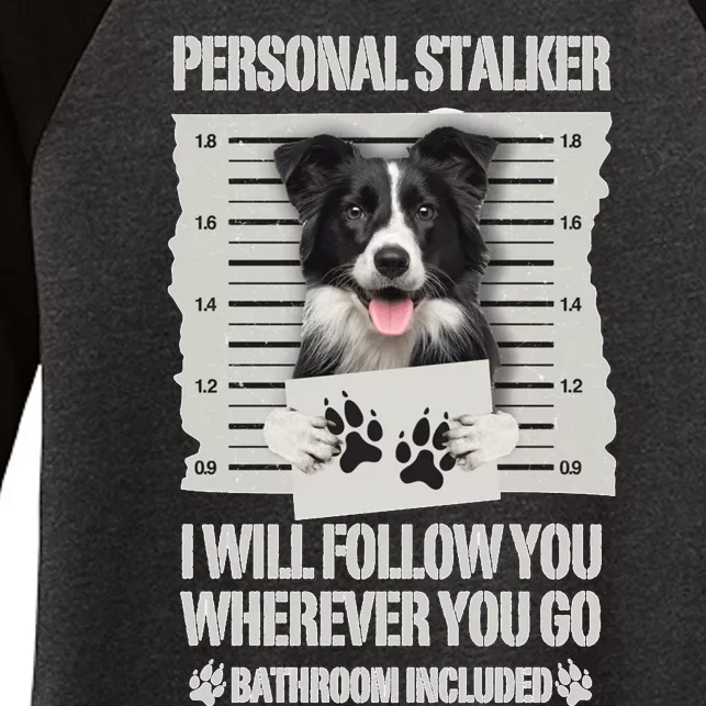 Personal Stalker Long Sleeve Women's Tri-Blend 3/4-Sleeve Raglan Shirt