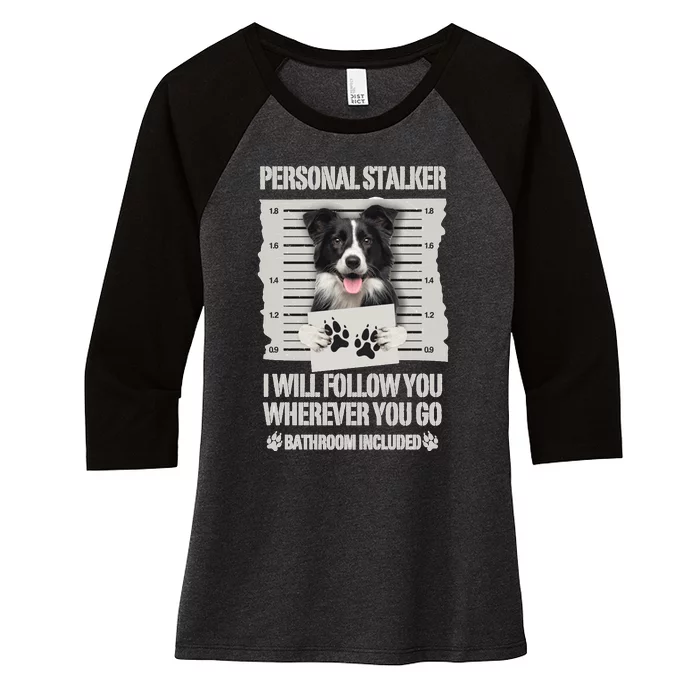 Personal Stalker Long Sleeve Women's Tri-Blend 3/4-Sleeve Raglan Shirt