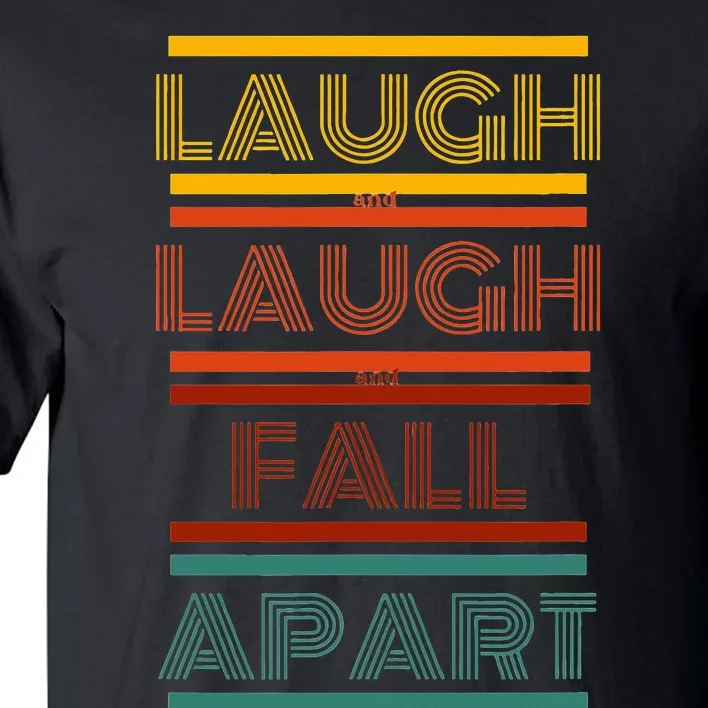 Phish  Sparkle  Laugh and laugh and fall apart Tall T-Shirt