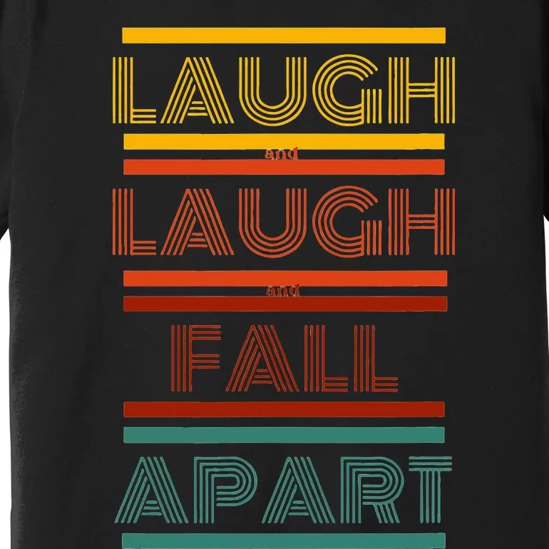 Phish  Sparkle  Laugh and laugh and fall apart Premium T-Shirt