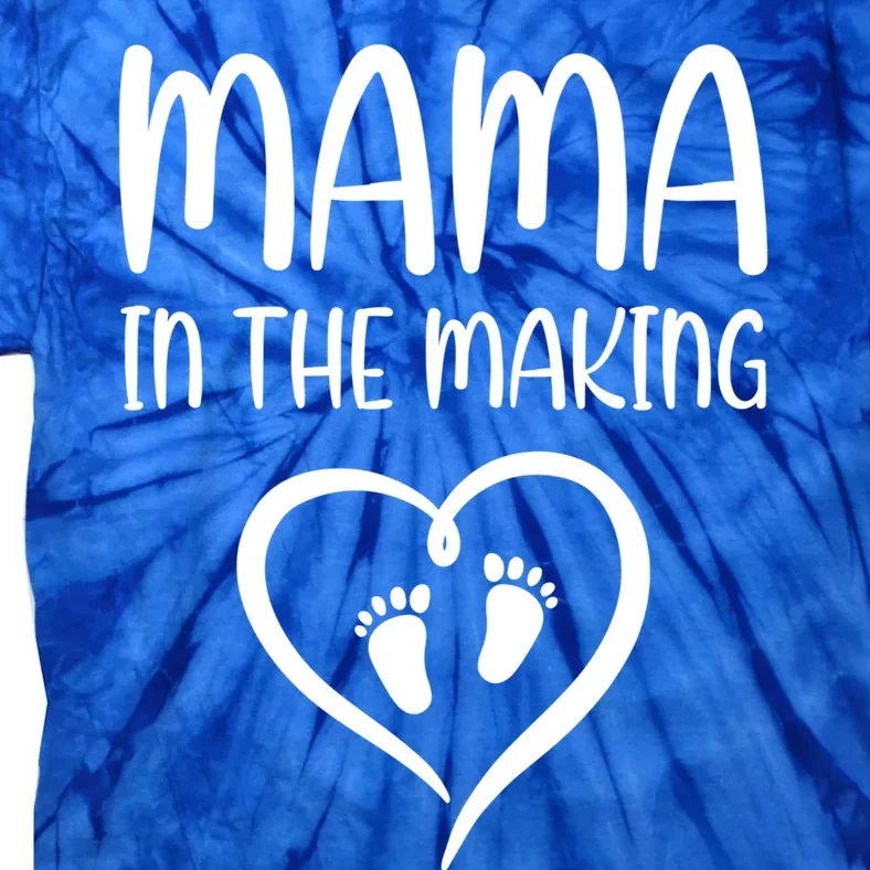 Pregnancy Saying Mama In The Making Funny Gift Tie-Dye T-Shirt