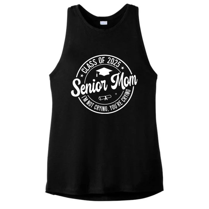 Proud Senior Mom Class Of 2025 Im Not Crying Youre Crying Ladies Tri-Blend Wicking Tank