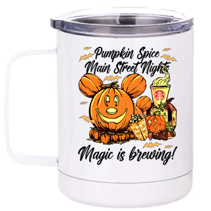 Pumpkin Spice & Main Street Nights Magic Is Brewing Pumkin Coffee Front & Back 12oz Stainless Steel Tumbler Cup