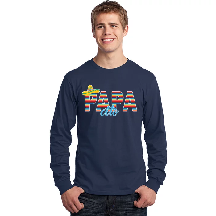 Papacito Serape Mexican Sombrero Cinco De Mayo Long Sleeve Shirt