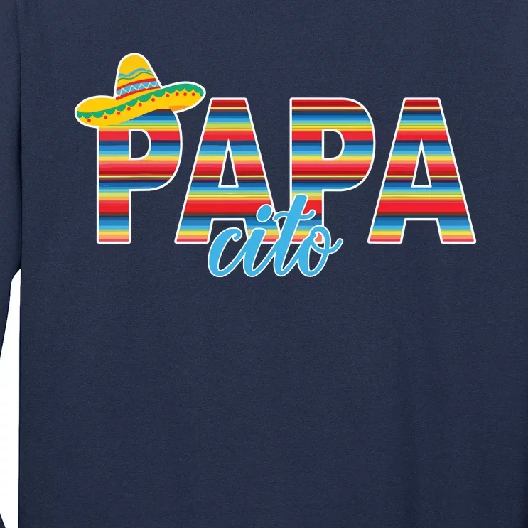 Papacito Serape Mexican Sombrero Cinco De Mayo Long Sleeve Shirt