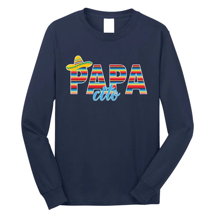 Papacito Serape Mexican Sombrero Cinco De Mayo Long Sleeve Shirt