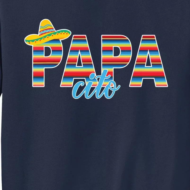 Papacito Serape Mexican Sombrero Cinco De Mayo Sweatshirt