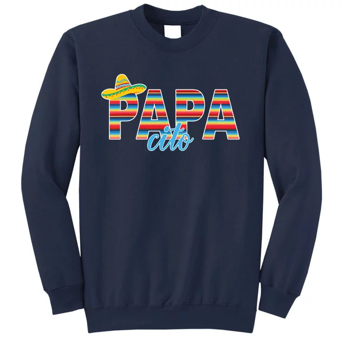 Papacito Serape Mexican Sombrero Cinco De Mayo Sweatshirt