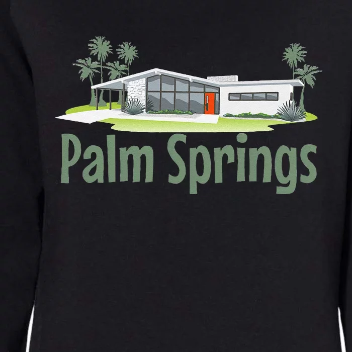 Palm Springs Mid Century Modern House Womens California Wash Sweatshirt