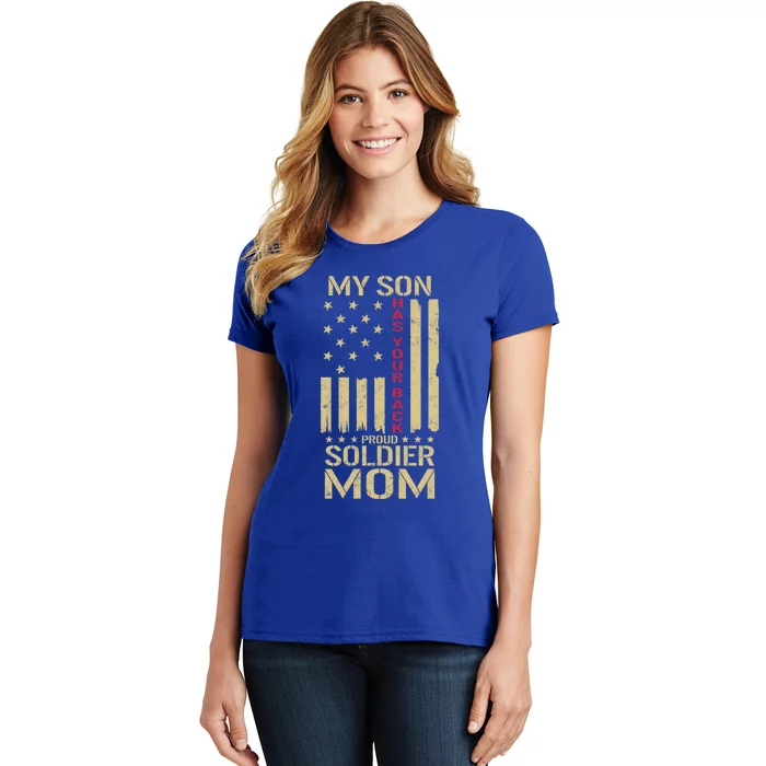 Proud Soldier Mom My Son Has Your Back Usa American Flag Gift Women's T-Shirt