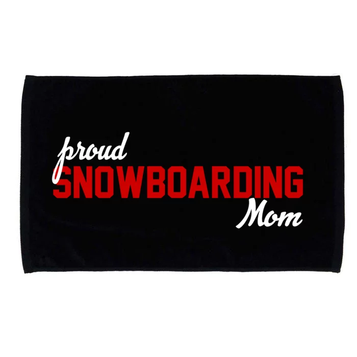 Proud Snowboarding Mom Gift Microfiber Hand Towel