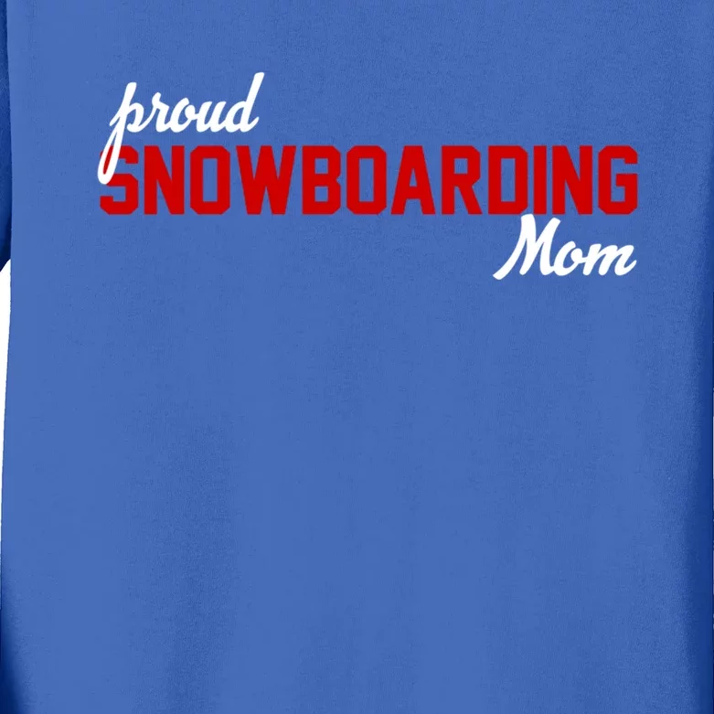 Proud Snowboarding Mom Gift Kids Long Sleeve Shirt