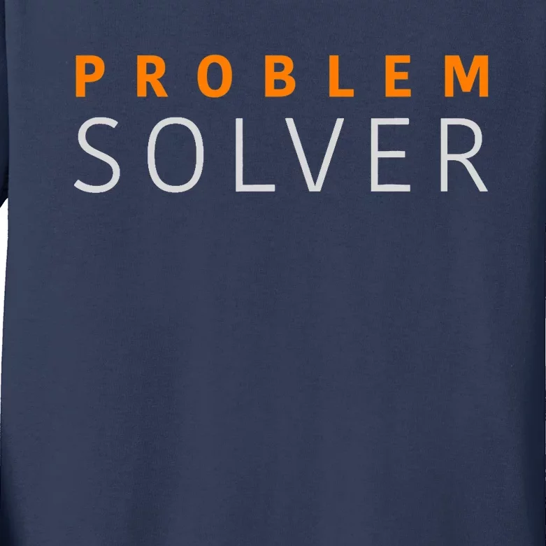 Problem SOLVER Mood Top Confident Positive Attitude Quote Kids Long Sleeve Shirt