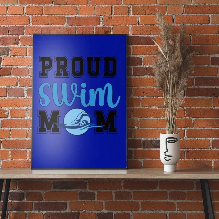 Proud Swim Mom Of A Swimmer Mama Swimming Mother Gift Poster