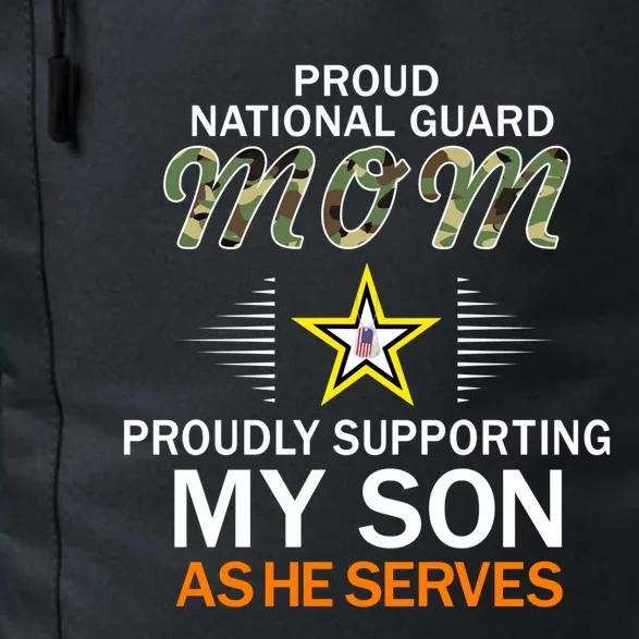 Proudly Supporting My Sonmeaningful Giftproud National Guard Mom Army Gift Daily Commute Backpack