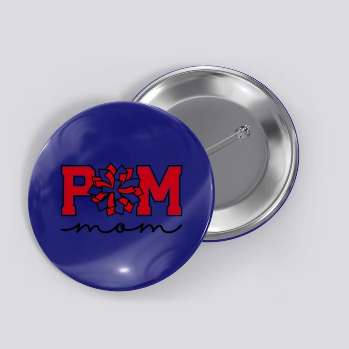 Pom Squad Mom For Dance Cheer Spirit Squad Red Black Cute Gift Button