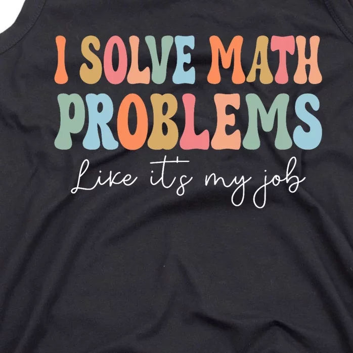 Problem Solver Math Mathematics Back To School Math Teacher Tank Top