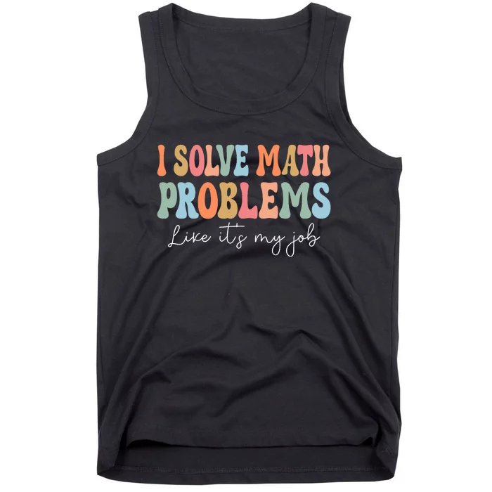 Problem Solver Math Mathematics Back To School Math Teacher Tank Top