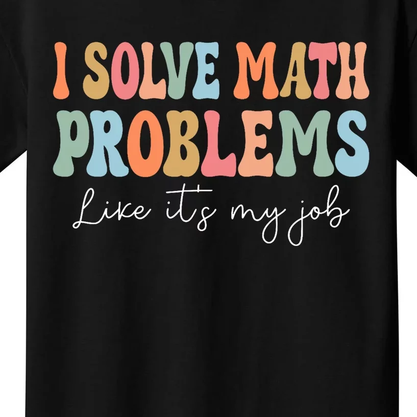 Problem Solver Math Mathematics Back To School Math Teacher Kids T-Shirt