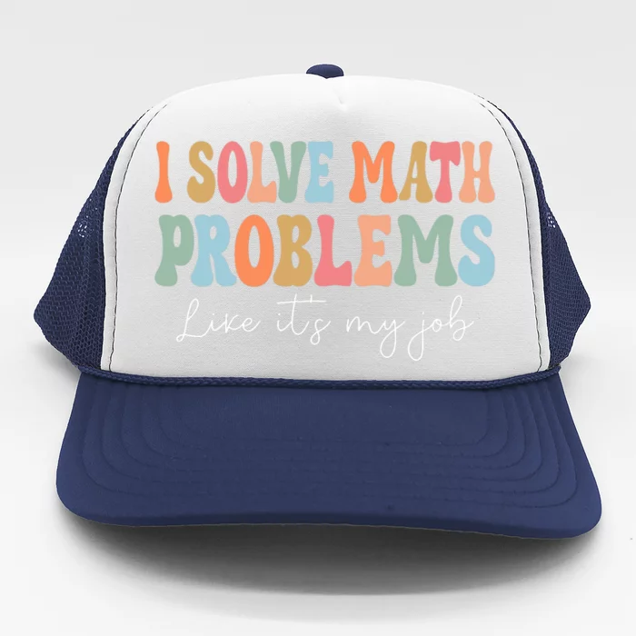 Problem Solver Math Mathematics Back To School Math Teacher Trucker Hat