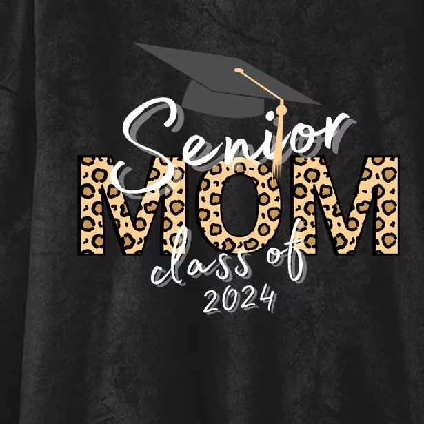 Proud Senior Mom Class Of 2024 Hooded Wearable Blanket