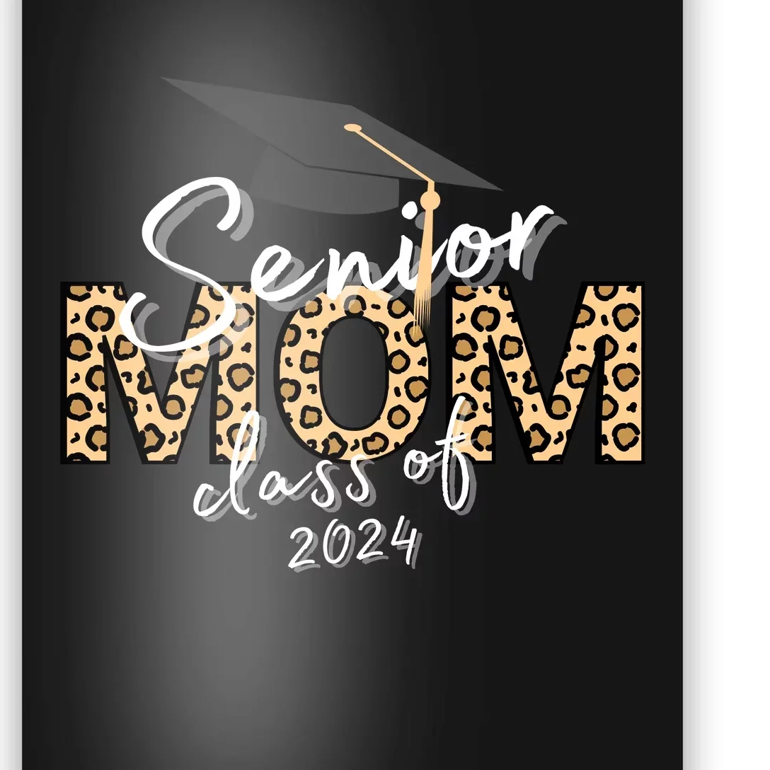 Proud Senior Mom Class Of 2024 Poster