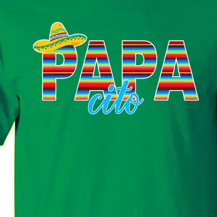 Papacito Serape Mexican Sombrero Cinco de Mayo Tall T-Shirt