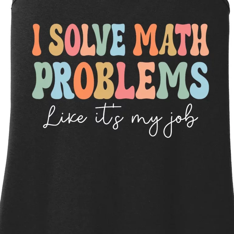 Problem Solver Math Mathematics Back To School Math Teacher Ladies Essential Tank