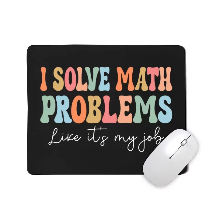 Problem Solver Math Mathematics Back To School Math Teacher Mousepad