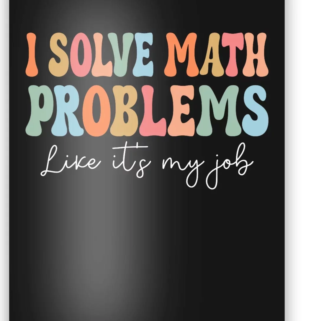 Problem Solver Math Mathematics Back To School Math Teacher Poster